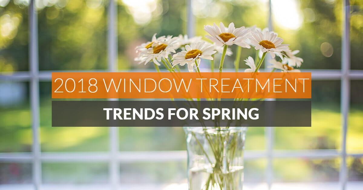 2018 window treatment trends banner
