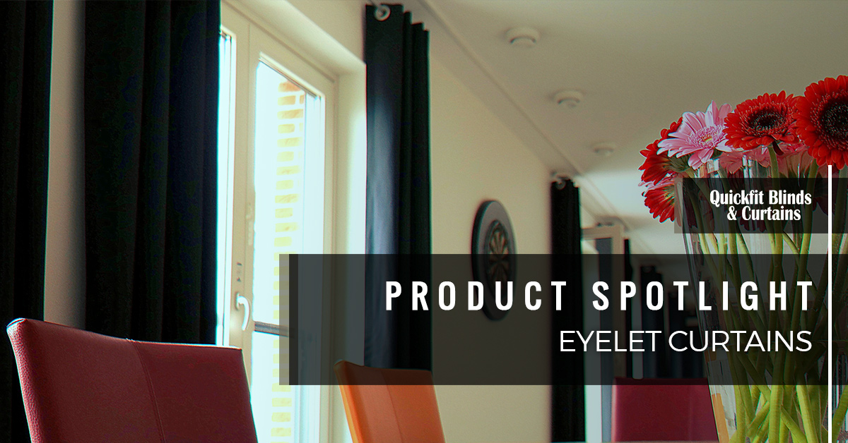 Product Spotlight Eyelet Curtains Quickfit Blinds And Curtains