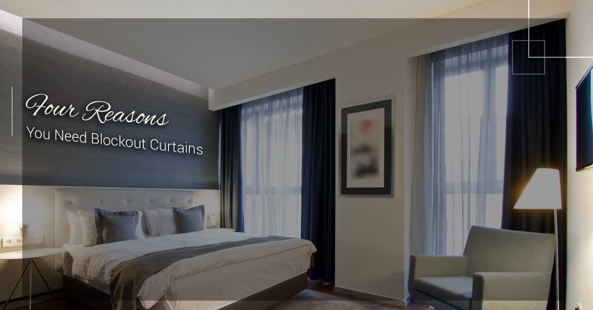 4 reasons blockout curtains banner