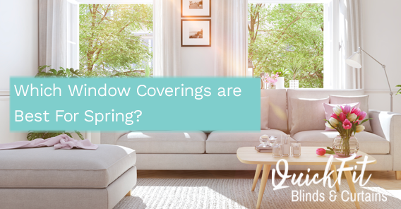 Which Window Coverings are Best For Spring? banner